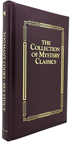 Too Many Cooks: 50 Classics of Crime Ficiton 1900-1950 (The Collection of Mystery Classics)
Too Many Cooks: 50 Classics of Crime Ficiton 1900-1950 (The Collection of Mystery Classics)