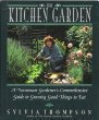 

The Kitchen Garden: A Passionate Gardener's Comprehensive Guide To Growing Good Things to Eat