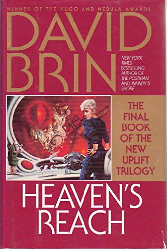 HEAVEN'S REACH The Final Book of the New Uplift Trilogy