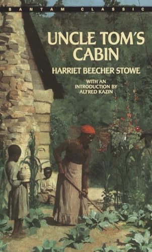 Uncle Tom's Cabin (A Bantam Classic)