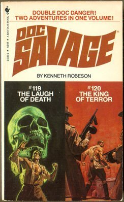 Doc Savage #119 and #120: The Laugh of Death / The King of Terror