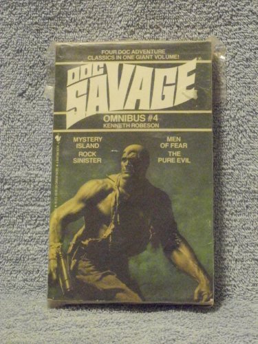 Doc Savage Omnibus #4: Mystery Island; Men of Fear; Rock Sinister; The Pure Evil