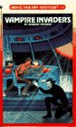 Vampire Invaders (Choose Your Own Adventure, No 118) Packard, Edward