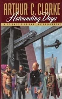 Astounding Days: A Science Fictional Autobiography (A Bantam spectra book)
