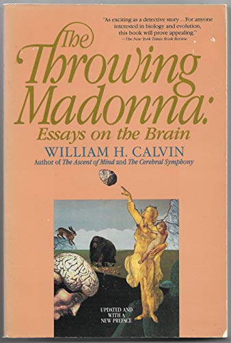 The Throwing Madonna : From Nervous Cells to Hominid Brains