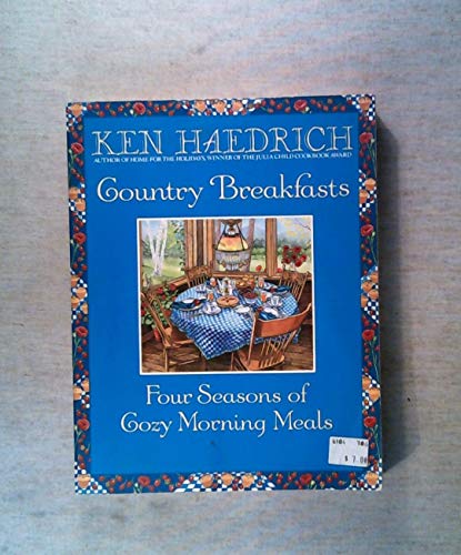 COUNTRY BREAKFASTS Four Seasons of Cozy Morning Meals