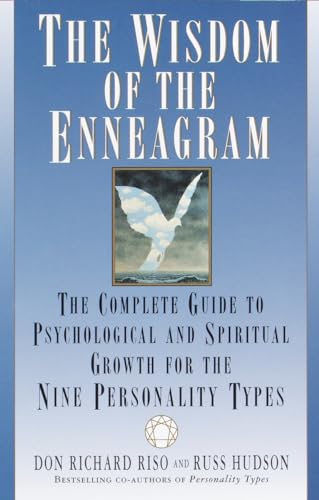 THE WISDOM OF THE ENNEAGRAM The Complete Guide to Psychological and Spiritual Growth for the Nine...