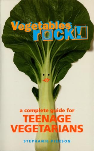 Vegetables Rock!: A Complete Guide for Teenage Vegetarians: A Cookbook
Vegetables Rock!: A Complete Guide for Teenage Vegetarians: A Cookbook