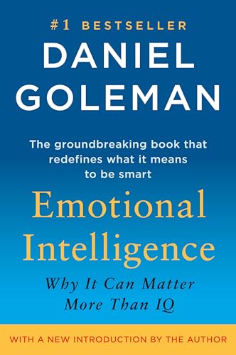 Emotional Intelligence: Why It Can Matter More Than IQ (Tenth Anniversary Edition)