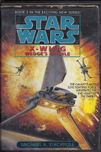 Star Wars, X-Wing Wedge's Gamble, Book 2,