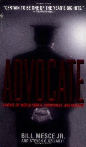 The Advocate: A Novel of World War II, Conspiracy, and Murder