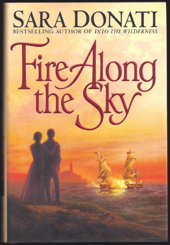 Fire Along the Sky (Donati, Sara)