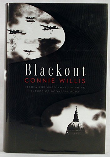 BLACKOUT & ALL CLEAR - THE ALL CLEAR DUOLOGY - BOTH VOLUMES OF CONNIE WILLIS'S TOUR DE FORCE - EA...