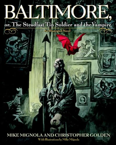 Baltimore,: Or, The Steadfast Tin Soldier and the Vampire 1ST SIGNED BY GOLDEN & MIGNOLA