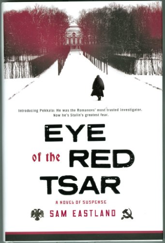 Eye Of The Red Tsar: A Novel Of Suspense
