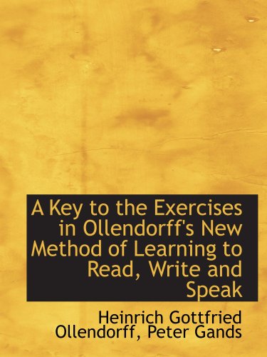 ISBN 9780559143908 product image for A Key to the Exercises in Ollendorff's New Method of Learning to Read, Write and | upcitemdb.com