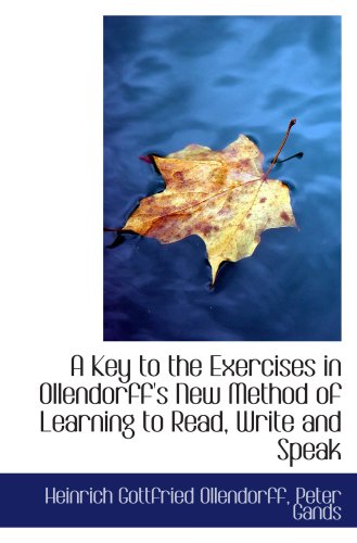 ISBN 9780559143946 product image for A Key to the Exercises in Ollendorff's New Method of Learning to Read, Write and | upcitemdb.com