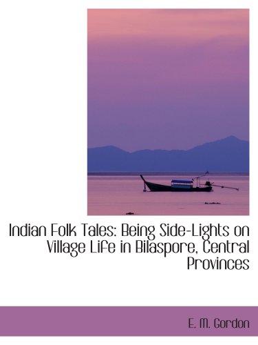 ISBN 9780559875984 product image for Indian Folk Tales: Being Side-Lights on Village Life in Bilaspore, Central Provi | upcitemdb.com