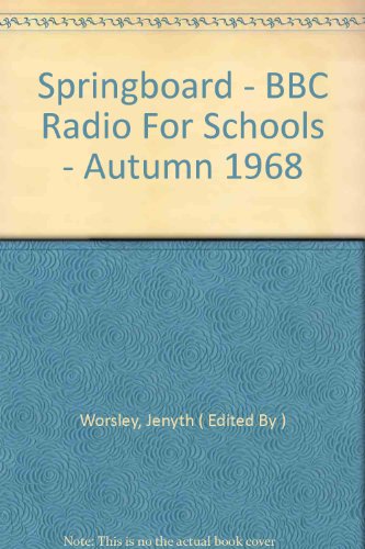 Springboard - BBC Radio For Schools - Autumn 1967