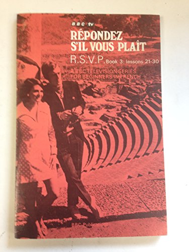 Repondez s'il Vous Plait: Bk. 3 (Further Education)