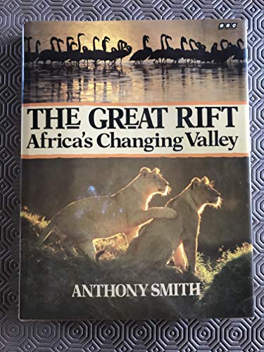 The Great Rift: Africa's Changing Valley