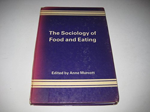 The Sociology of Food and Eating: Essays on the Sociological Significance of Food (Gower International Library of Research & Practice)
The Sociology of Food and Eating: Essays on the Sociological Significance of Food (Gower International Library of Research & Practice)