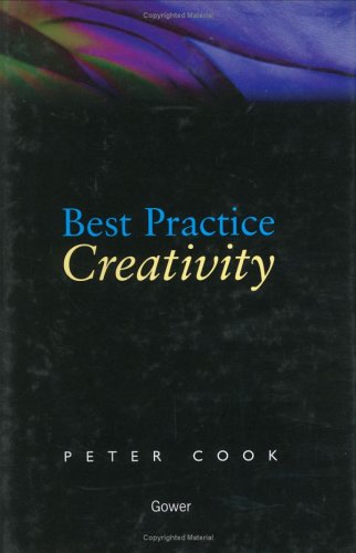 Best Practice Creativity (FINE COPY OF SCARCE HARDBACK EDITION SIGNED BY AUTHOR)
