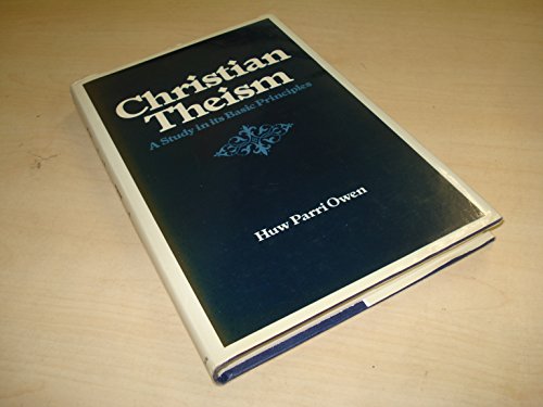Christian Theism : A Study in its Basic Principles