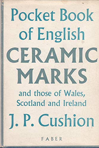 Pocket Book of British Ceramic Marks and those of Wales, Scotland and Ireland.