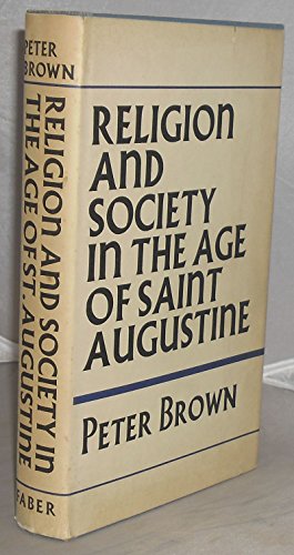 RELIGION AND SOCIETY IN THE AGE OF ST. AUGUSTINE