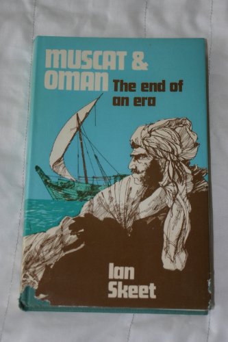 Muscat and Oman: The End of an Era SIGNED COPY