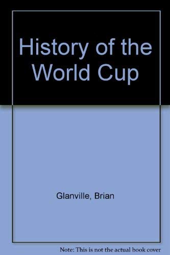 The History of the World Cup.