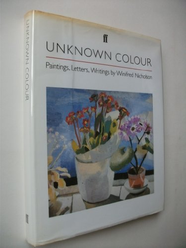 Unknown Colour : Paintings, Letters, Writings