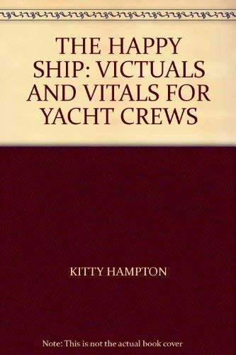 The Happy Ship, Victuals and Vitals for Yacht Crews