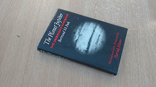 The Planet Jupiter: The Observer's Handbook (SIGNED FIRST EDITION)
