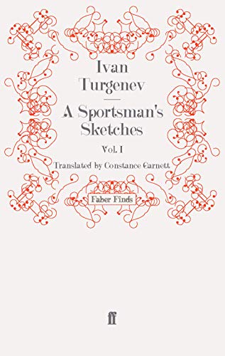 

A Sportsman's Sketches: Volume 1 Paperback