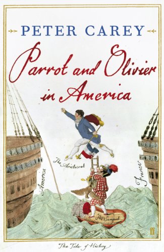 PARROT AND OLIVIER IN AMERICA - SHORTLISTED FOR THE 2010 BOOKER PRIZE - SIGNED FIRST EDITION FIRS...