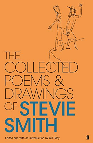 Collected Poems and Drawings of Stevie Smith. SIGNED Inscription by editor