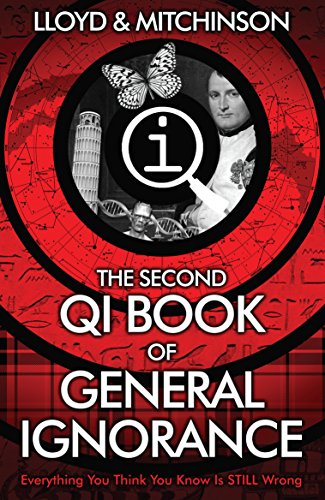 QI: THE SECOND BOOK OF GENERAL IGNORANCE A Quite Interesting Book
