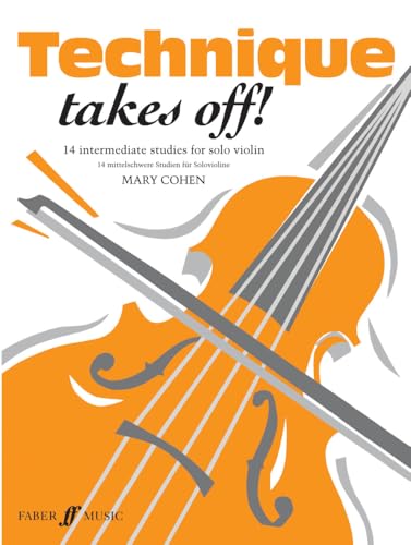 Technique Takes Off! : 14 Intermediate Studies for Solo Violin