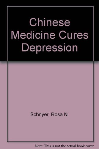 Chinese Medicine Cures: Depression.