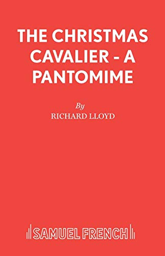 The Christmas Cavalier A Pantomime