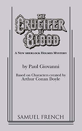 THE CRUCIFER OF BLOOD: A New Sherlock Holmes Mystery