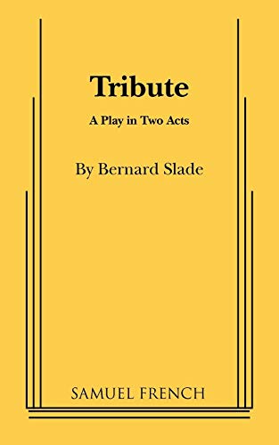 Tribute: A Play in Two Acts (Samuel French)