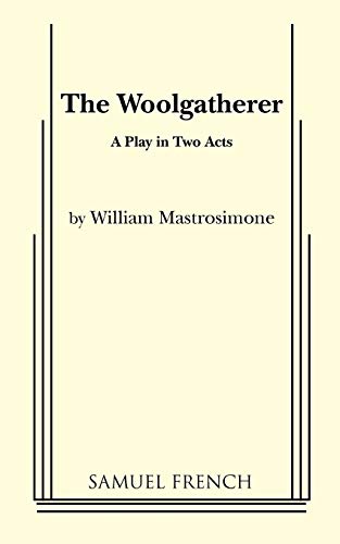 The Woolgatherer: A Play In Two Acts