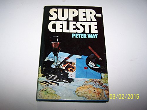 Super-Celeste: A Novel