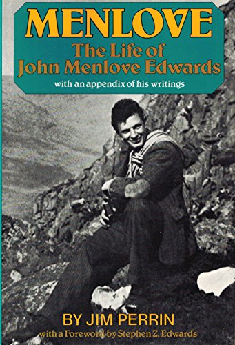 Menlove. The Life of John Menlove Edwards. With an appendix of his writings. . With a Foreword by...