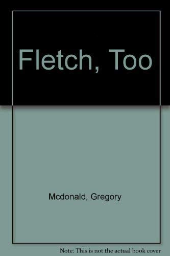 Fletch, Too