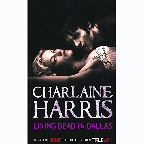 Living Dead in Dallas A True Blood Novel by Harris, Charlaine ( AUTHOR ) Jul-09-2009 Paperback