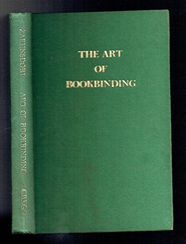 The Art of Bookbinding: A Practical Treatise